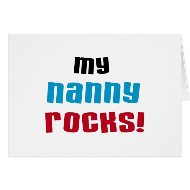 My Nanny Rocks T shirts and Gifts (Front Horizontal)