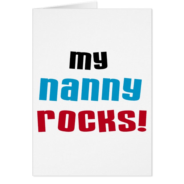 My Nanny Rocks T shirts and Gifts (Front)