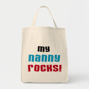 My Nanny Rocks T shirts and Gifts Tote Bag