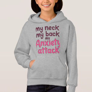 My Neck, My Back, My Anxiety Attack