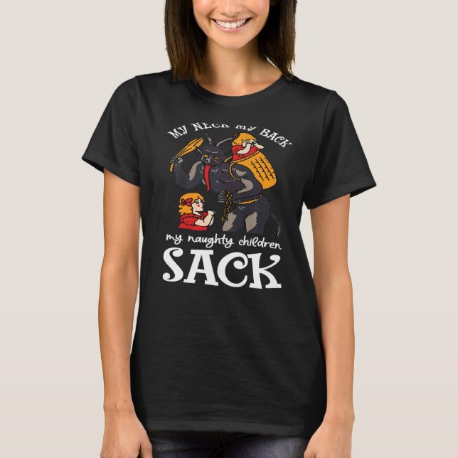 My Neck My Back My Naughty Children Sack Krampus S T-Shirt (Front)