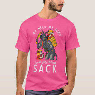 My Neck My Back My Naughty Children Sack  T-Shirt