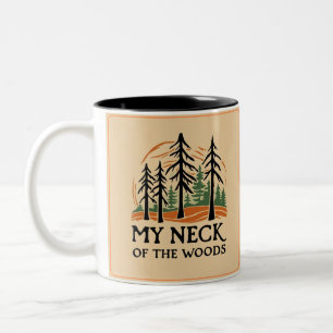 My Neck of the Woods Coffee Mug (Two toned)