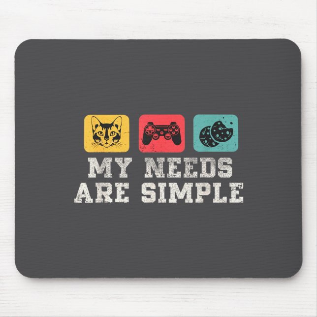 My Needs Are Simple Gamers Fun,gamer Dad Funny Fat Mouse Pad (Front)