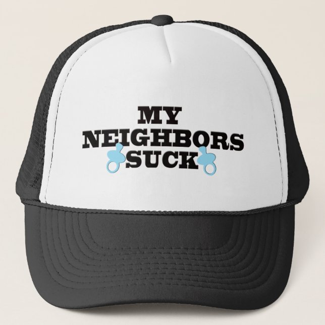 My Neighbours Suck Trucker Hat (Front)