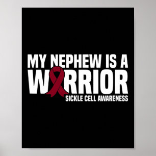 My Nephew is a Warrior Burgundy Ribbon Sickle Cell Poster