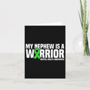 My Nephew Is A Warrior Green Ribbon Mental Health Card