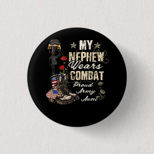 My Nephew Wears Combat Boots Proud Army Aunt Veter 3 Cm Round Badge