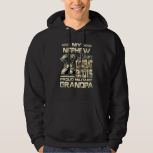 My Nephew Wears Combat Boots Proud Military Grandp Hoodie