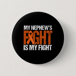 My Nephews Fight is My Fight Leukaemia Awareness 6 Cm Round Badge