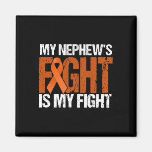 My Nephews Fight Is My Fight Leukaemia Awareness  Magnet