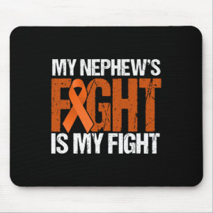 My Nephews Fight is My Fight Leukaemia Awareness  Mouse Pad