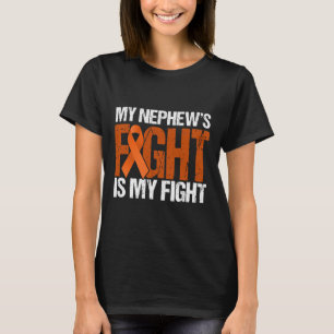 My Nephews Fight is My Fight Leukaemia Awareness T-Shirt