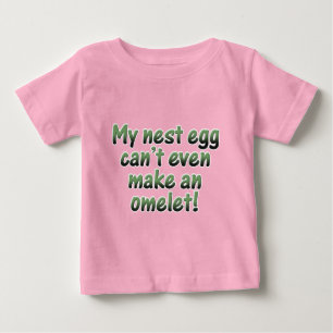 My Nest Egg Baby T-Shirt