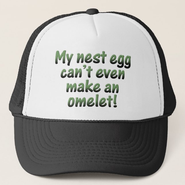 My Nest Egg Trucker Hat (Front)