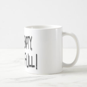 My Nest Is Empty, But My Life Is Full! Coffee Mug