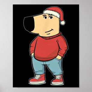 My New Character Is A Chill-guy Meme Funny Christm Poster