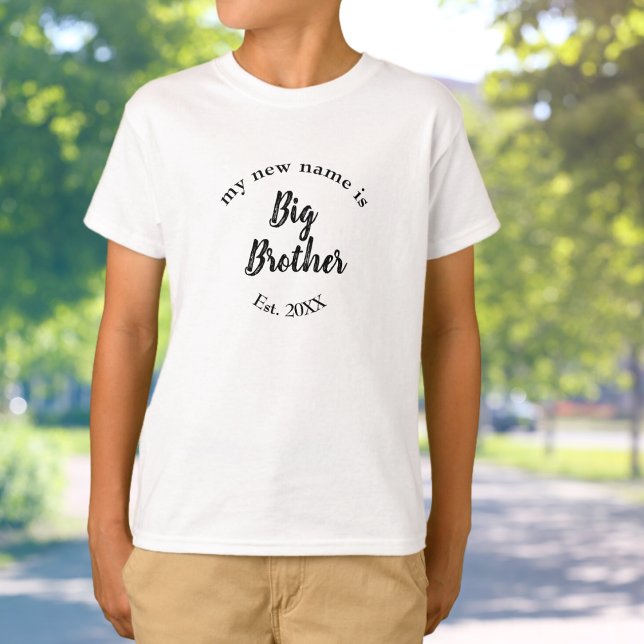 My New Name is Big Brother New Big Brother Est T-Shirt (Creator Uploaded)