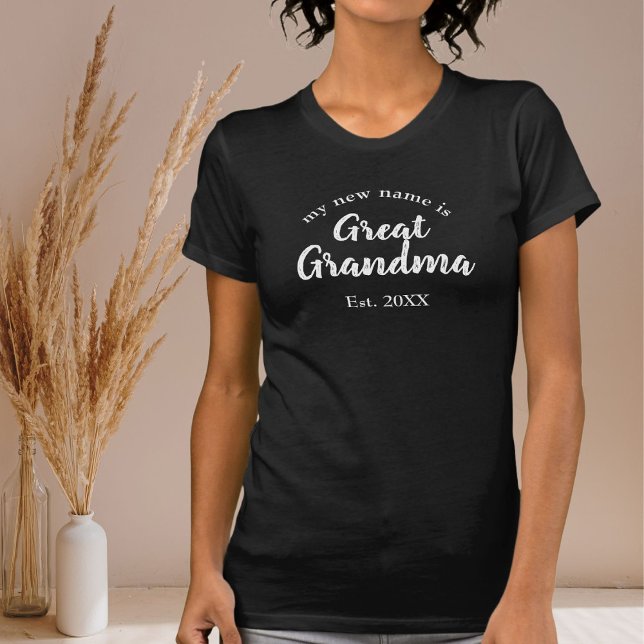 My New Name is Great Grandma on Black T-Shirt (Creator Uploaded)
