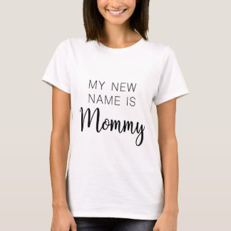 My new name is mum - Funny Mum T-shirt