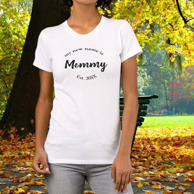 My New Name is Mummy New Mother Est T-Shirt (Creator Uploaded)