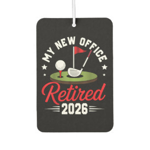 My New Office Retired 2026 Golf Retirement Car Air Freshener