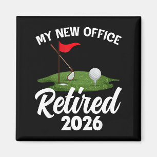 My New Office Retired 2026 Golf Retirement Golfer Magnet