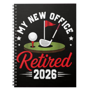 My New Office Retired 2026 Golf Retirement Notebook