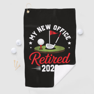 My New Office Retired 2026 Golf Retirement Towel