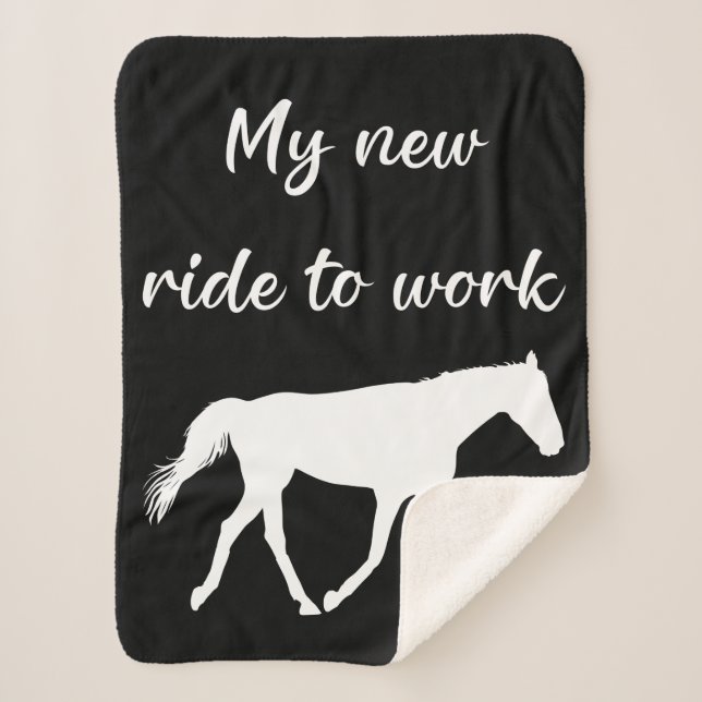 My New Ride To Work by Horse Funny Sherpa Blanket (Front)