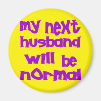 My Next Husband Will Be Normal