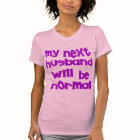 My Next Husband Will Be Normal