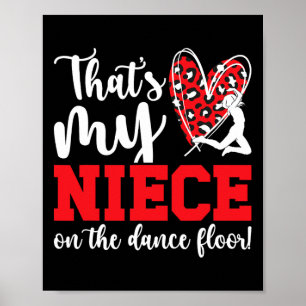 My Niece Dance Aunt Of A Dancer Aunt Dance Auntie Poster