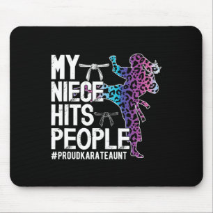 My Niece Hits People Proud Karate Aunt Karate Aunt Mouse Pad