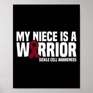 My Niece Is A Warrior Burgundy Ribbon Sickle Cell Poster