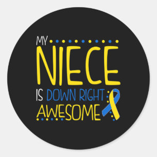 My Niece Is Down Right Awesome Down Syndrome Aware Classic Round Sticker
