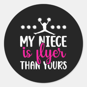 My Niece Is Flyer Cheer Aunt Of A Cheerleader Aunt Classic Round Sticker