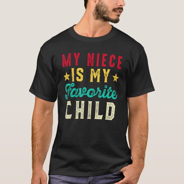 My Niece is My Favorite Child  Auntie Uncle T-Shirt (Front)