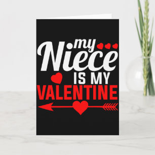 My Niece Is My Valentine Matching Family Funny Gif Card