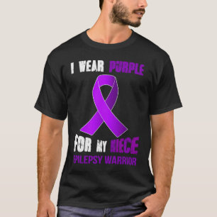 MY NIECE MY EPILEPSY WARRIOR T-Shirt