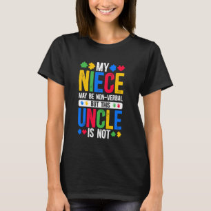 My Niece Proud Autism Uncle Autism Warrior Uncle T-Shirt