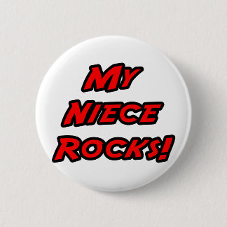 My Niece Rocks 6 Cm Round Badge