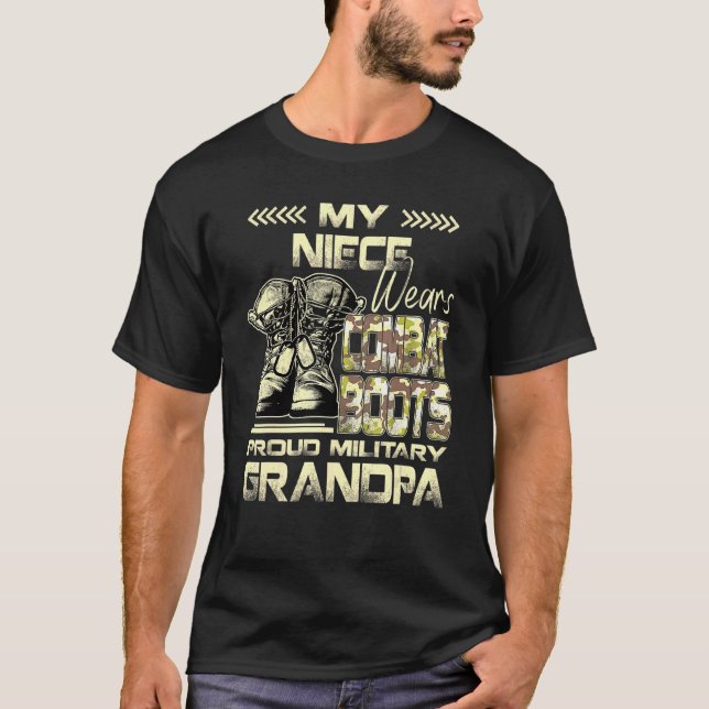 My Niece Wears Combat Boots Proud Military Grandpa T-Shirt (Front)