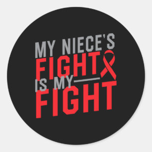 My Niece's Fight Is My Fight Blood Cancer Awarenes Classic Round Sticker