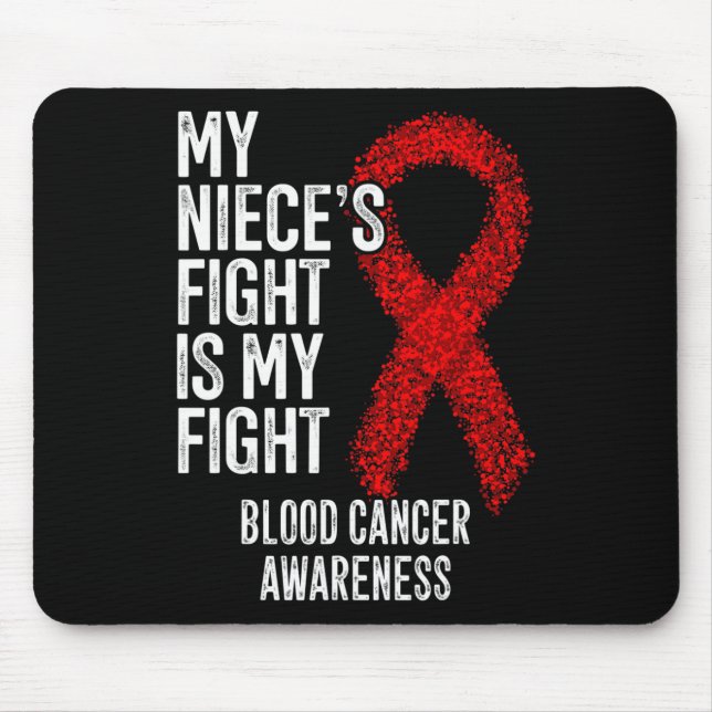 My Niece's Fight Is My Fight Blood Cancer Awarenes Mouse Pad (Front)