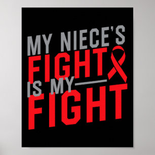 My Niece's Fight Is My Fight Blood Cancer Awarenes Poster