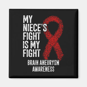 My Niece's Fight Is My Fight Brain Aneurysm Awaren Magnet