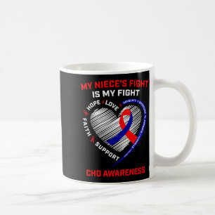 My Nieces Fight Is My Fight Chd Heart Disease Awar Coffee Mug