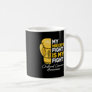 My Niece's Fight Is My Fight Childhood Cancer Awar Coffee Mug