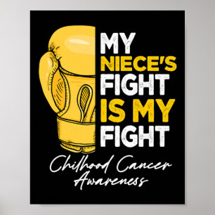 My Niece's Fight Is My Fight Childhood Cancer Awar Poster